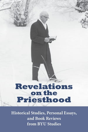 Revelations on the Priesthood【電子書籍】 Various authors