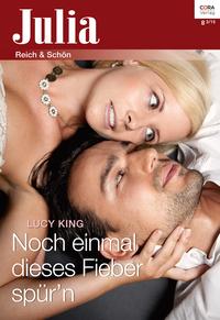 Noch einmal dieses Fieber sp?r'n【電子書籍】[ Lucy King ]