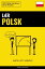 L?r Polsk - Hurtig / Lett / Effektivt 2000 Viktige Vokabularer【電子書籍】