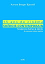 15 ans de cinema suedois contemporain【電子書籍】 Aurore Berger Bjursell