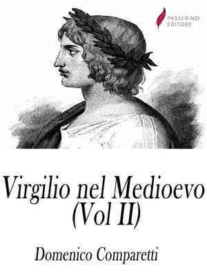 Virgilio nel medioevo (Vol II)