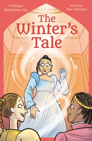 Shakespeare's Tales: The Winter's TaleŻҽҡ[ Samantha Newman ]