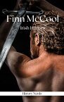 Finn McCool Irish Heroes【電子書籍】[ History Nerds ]