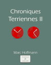 ŷKoboŻҽҥȥ㤨Chroniques Terriennes (Volume IIŻҽҡ[ Marc Hoffmann ]פβǤʤ599ߤˤʤޤ