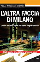 L’altra faccia di Milano L’ombra dei servizi