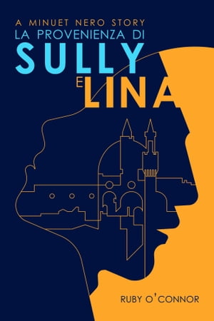 La Provenienza Di Sully e Lina