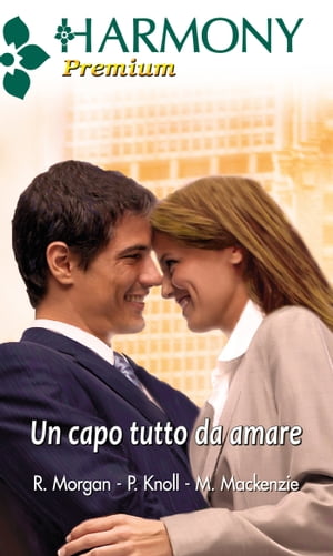 Un capo tutto da amareŻҽҡ[ Raye Morgan ]