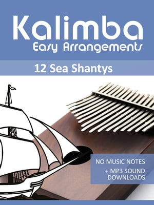 Kalimba Easy Arrangements - 12 Sea Shantys