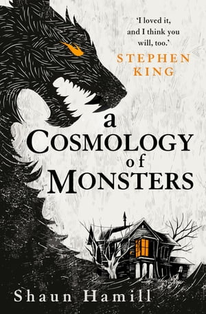 A Cosmology of Monsters【電子書籍】[ Shaun Hamill ]