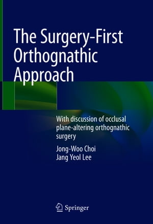 The Surgery-First Orthognathic Approach