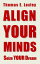 Align Your Minds: Seize Your Dream (Expanded Fourth Edition)