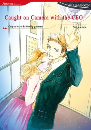 CAUGHT ON CAMERA WITH THE CEO Mills & Boon Comics【電子書籍】[ Natalie Anderson ]