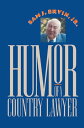 Humor of a Country Lawyer【電子書籍】 Sam J. Ervin