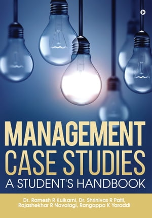 ŷKoboŻҽҥȥ㤨Management Case Studies A Student's HandbookŻҽҡ[ Dr. Ramesh R Kulkarni ]פβǤʤ121ߤˤʤޤ