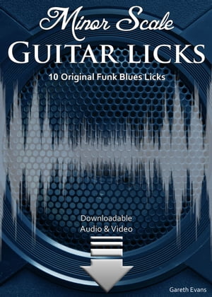 Minor Scale Guitar Licks 10 Original Funk Blues 