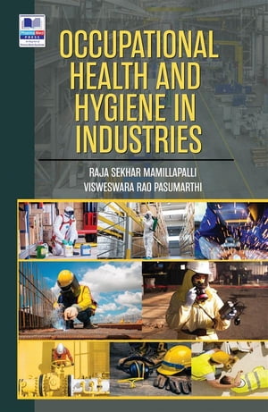 Occupational Health and Hygiene in Industries