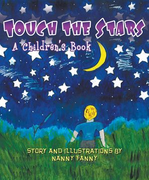 Touch the Stars, a Children's Book.