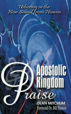 Apostolic Kingdom Praise