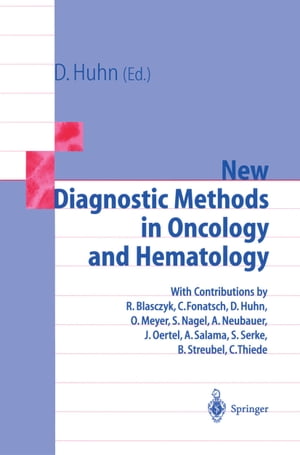 New Diagnostic Methods in Oncology and Hematology