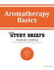 Aromatherapy Basics