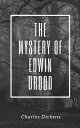 The Mystery of Edwin Drood (Annotated & Illustra