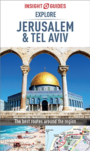 Insight Guides Explore Jerusalem & Tel Aviv (Travel Guide eBook)