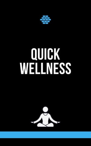 Quick Wellness