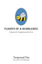 Flights of a bumblebee Journey in compassionate 