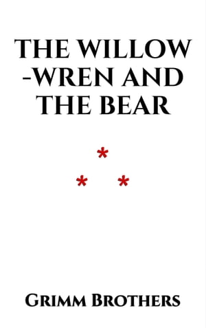 The Willow-Wren and the Bear
