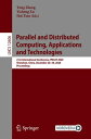 Parallel and Distributed Computing, Applications and Technologies 21st Internati...