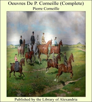 Oeuvres De P. Corneille (Complete)