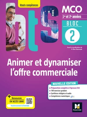 BLOC 2 - Animer et dynamiser l'offre commerciale - BTS MCO 1re & 2e ann?es - ?d.2022 Epub FXL