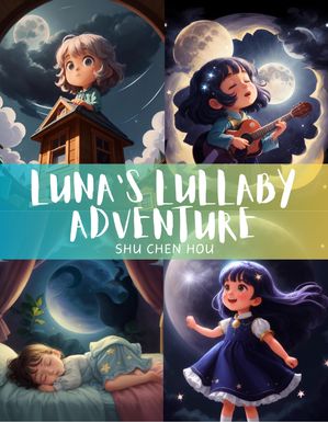 Luna's Lullaby Adventure