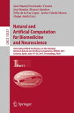 Natural and Artificial Computation for Biomedicine and Neuroscience International Work-Conference on the Interplay Between Natural and Artificial Computation, IWINAC 2017, Corunna, Spain, June 19-23, 2017, Proceedings, Part I