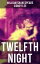 TWELFTH NIGHT