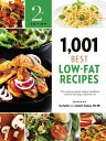 1,001 Best Low-Fat Recipes The Quickest, Easiest, Tastiest, Healthiest, Best Low-Fat Recipe Collection Ever