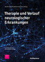 Therapie und Verlauf neurologischer Erkrankungen【電子書籍】[ Benedikt Schoser ]