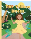 The Yellow Dress【電子書籍】 Olga Ondina Dakdduk