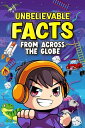 Unbelievable Facts From Across The Globe. Must Know Fascinating Facts for Kids, Teenagers & Adults on Universe, Planets, Countries And Much More....
