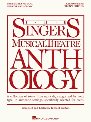 The Singer's Musical Theatre Anthology - Teen's Edition