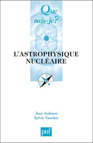 L'astrophysique nucl?aire【電子書籍】[ Jean Audouze ]
