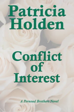 ŷKoboŻҽҥȥ㤨Conflict of InterestŻҽҡ[ Patricia Holden ]פβǤʤ295ߤˤʤޤ