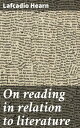 ŷKoboŻҽҥȥ㤨On reading in relation to literatureŻҽҡ[ Lafcadio Hearn ]פβǤʤ300ߤˤʤޤ