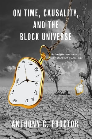 On Time, Causality, and the Block Universe 