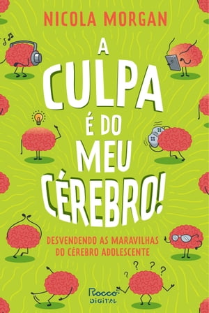 A culpa é do meu cérebro!