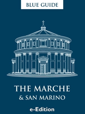 Blue Guide The Marche and San Marino【電子書