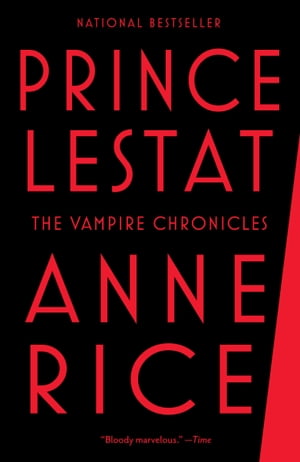 Prince Lestat The Vampire Chronicles【電子書籍】[ Anne Rice ]