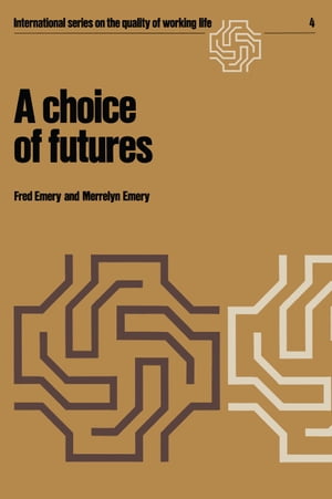 A choice of futures【電子書籍】[ F. Emery ]