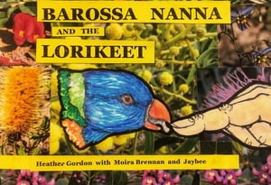 Barossa Nanna and the Lorikeet