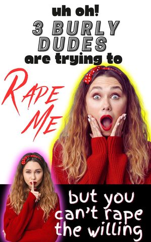 ŷKoboŻҽҥȥ㤨Uh Oh! 3 Burly Dudes Are Trying To Rape Me But You Cant Rape the WillingŻҽҡ[ Lucy Parker ]פβǤʤ650ߤˤʤޤ